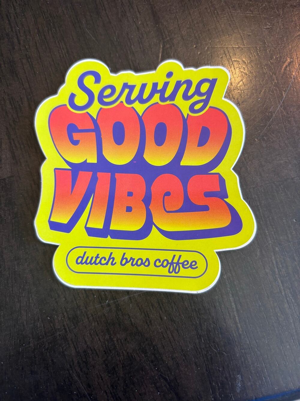 Dutch Bros “Serving good vibes” sticker